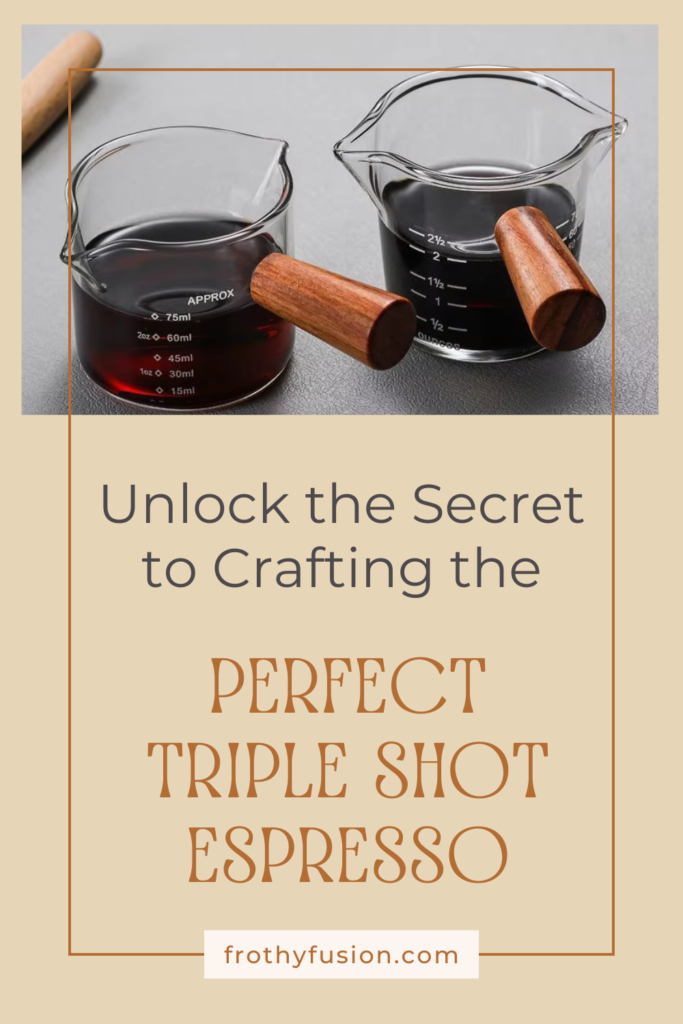 Two perfectly prepared triple-shot espresso drinks served in glass cups, highlighting the rich crema on top. Text overlay reads: ‘Discover the Secret Behind the Perfect Triple Shot Espresso.