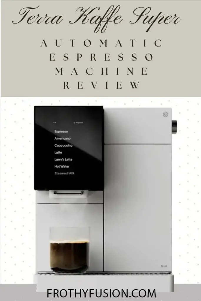 Front view of the Terra Kaffe Super Automatic Espresso Machine, showcasing its minimalist design, touchscreen interface, and modern aesthetics.