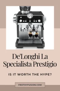 De'Longhi La Specialista Prestigio Review (2026) 3 Featuring the De'Longhi La Specialista Prestigio espresso machine. Is it wirth the hype