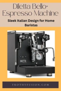 Diletta Bello+ Espresso Machine Review 3 The Diletta Bello+ Espresso Machine is designed for serious home brewers. This featured image highlights the machine’s stainless-steel construction, front and side profile, and heat-exchange boiler system—offering consistent espresso and powerful steam in one compact unit.