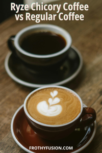 Ryze Chicory Coffee Review: A Smooth Low-Caffeine Coffee Alternative? 3 ryze chicory coffee vs regular coffee pin