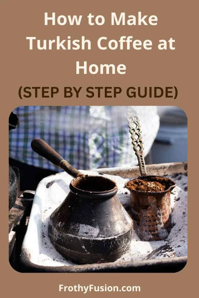 How to Make Authentic Turkish Coffee at Home Traditional Turkish coffee brewing in a cezve using hot sand with step-by-step instructions for making Turkish coffee at home