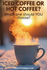 Iced Coffee vs Hot Coffee Guide Hot vs Iced Coffee side by side showing the differences between cold and hot coffee drinks