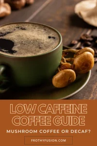 Mushroom Coffee vs Decaf Coffee What’s the Difference?☕🍄 3 Pinterest pin comparing mushroom coffee vs decaf coffee with two coffee cups and medicinal mushrooms