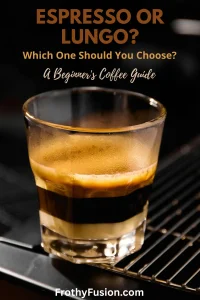 Lungo vs Espresso Explained: What’s the Difference? 3 Pinterest graphic comparing lungo vs espresso coffee, showing differences in taste, brewing time, caffeine, crema, and serving size for home coffee lovers.