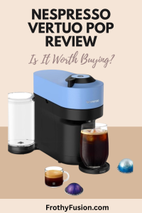 Nespresso Vertuo Pop Review – Is This the Best Budget Vertuo Machine? 3 Pinterest pin for the Nespresso Vertuo Pop review featuring the compact coffee machine and highlighting its key features and buying advice.