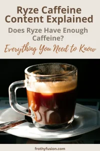 Ryze Caffeine Content: How Much Caffeine Is in Ryze? 3 Pinterest pin explaining Ryze Mushroom Coffee caffeine content compared with regular coffee for smoother energy